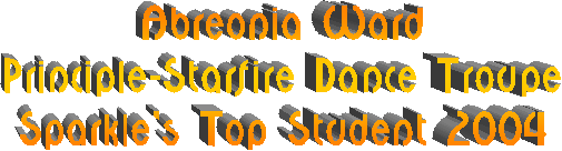 Abreonia Ward
Principle-Starfire Dance Troupe
Sparkle's Top Student 2004
